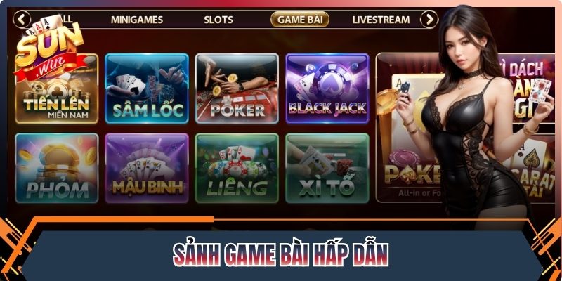 Sảnh game bài hấp dẫn, đa dạng chiến thuật