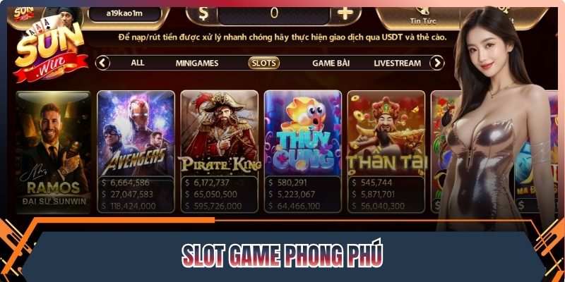 Slot game phong phú, cơ hội trúng thưởng lớn